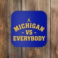 Michigan vs Everyone Everybody Quote Funny  Coaster thumb 0