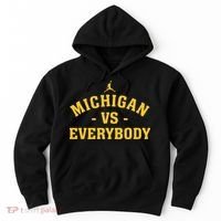 Michigan vs Everyone Everybody Quote Funny  Hoodie thumb 0