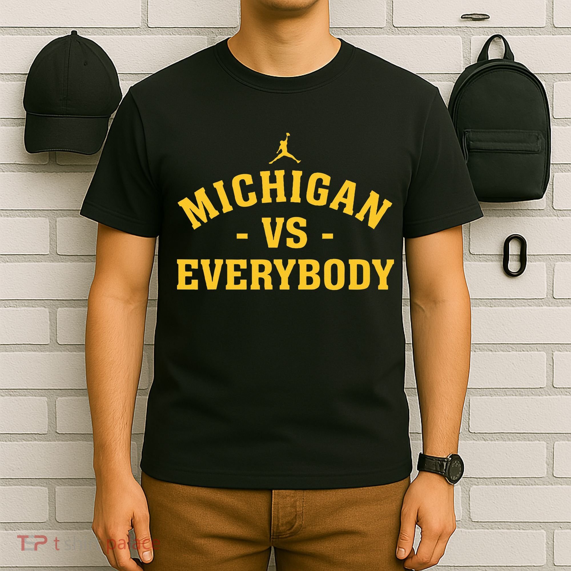 Michigan vs Everyone Everybody Quote Funny  T-Shirt