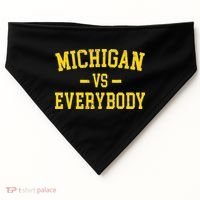 Michigan vs Everyone Everybody Quotes  USA-Made Doggie Bandana thumb 0