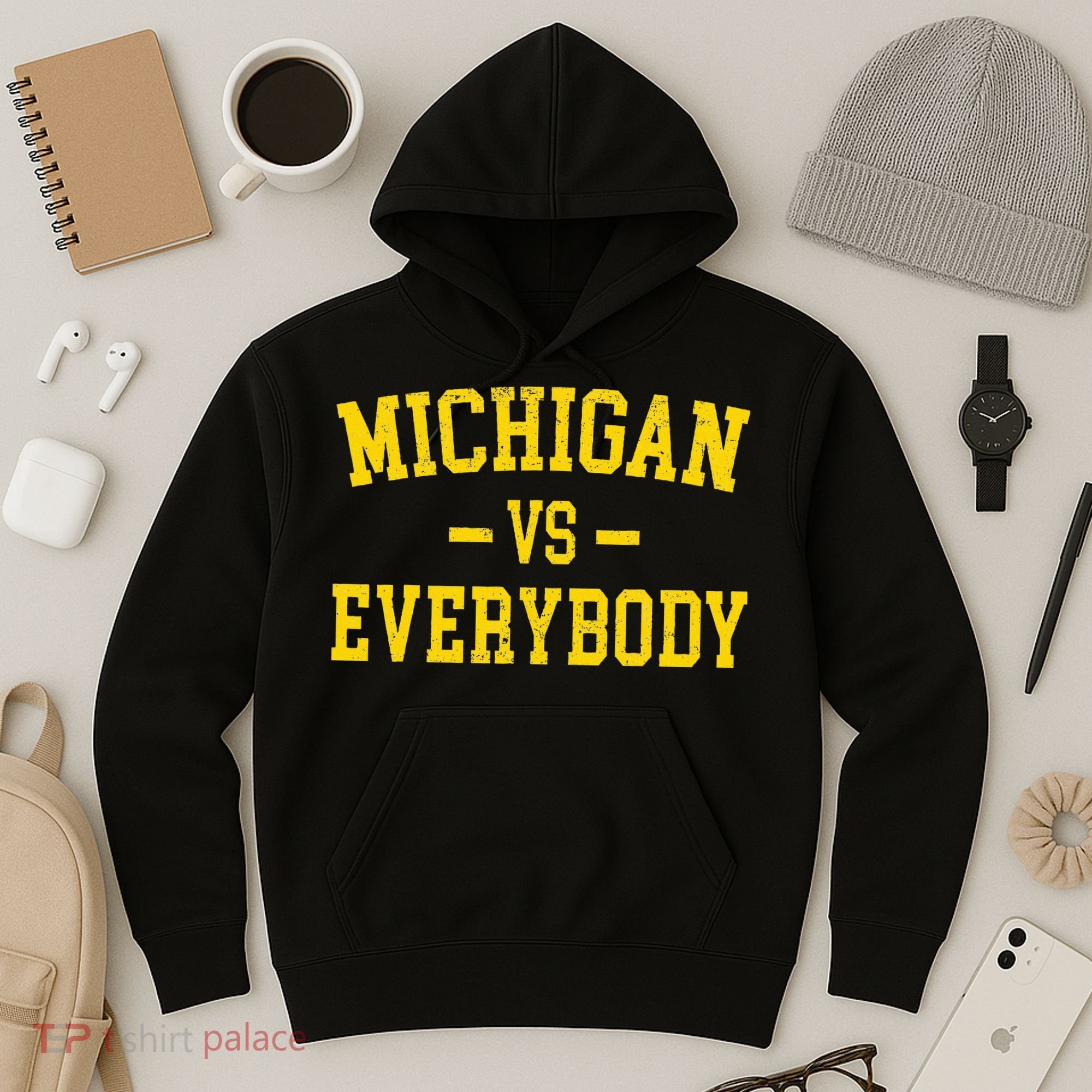 Michigan vs Everyone Everybody Quotes  Hoodie