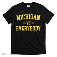 Michigan vs Everyone Everybody Quotes  T-Shirt thumb 0