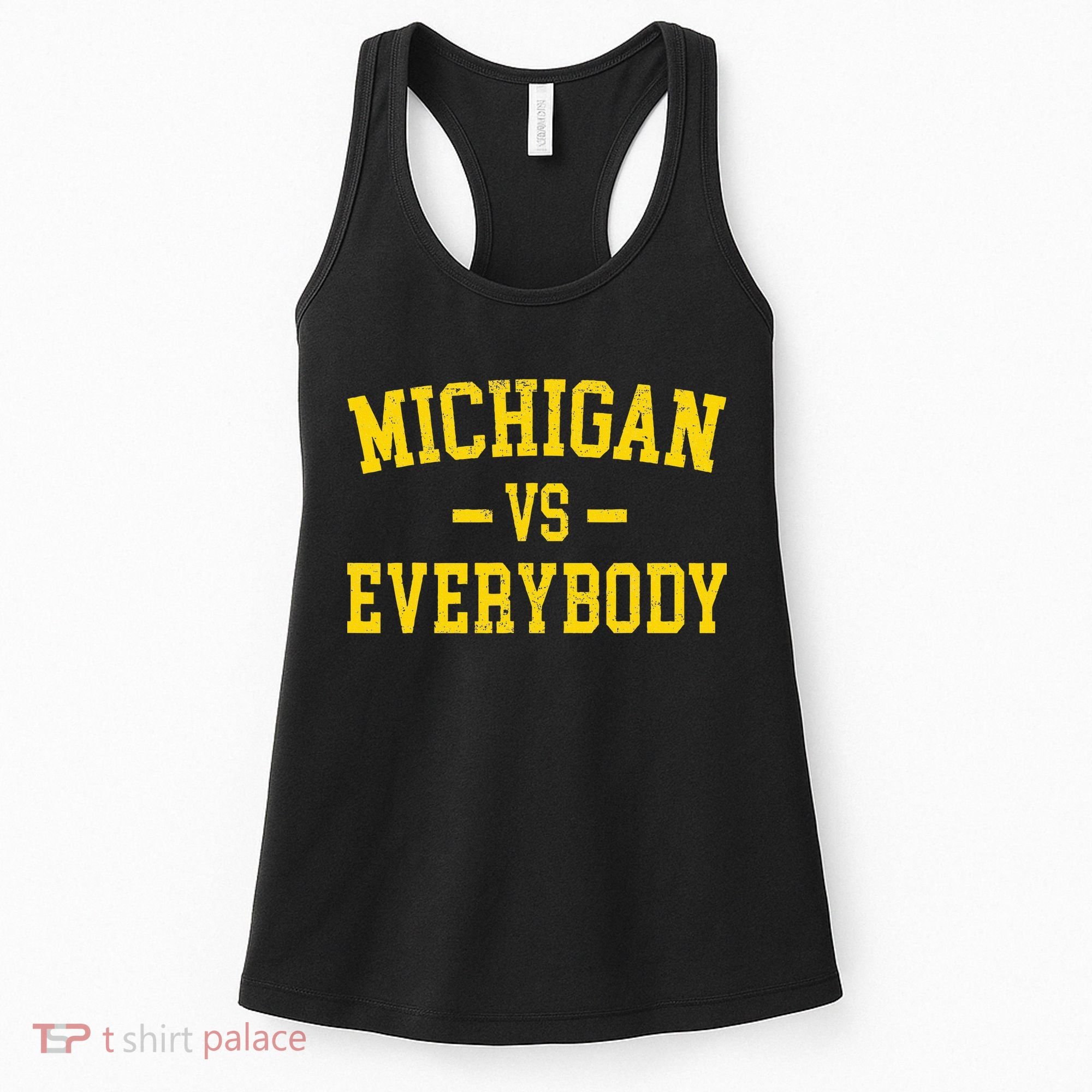 Michigan vs Everyone Everybody Quotes  Women's Tank Top