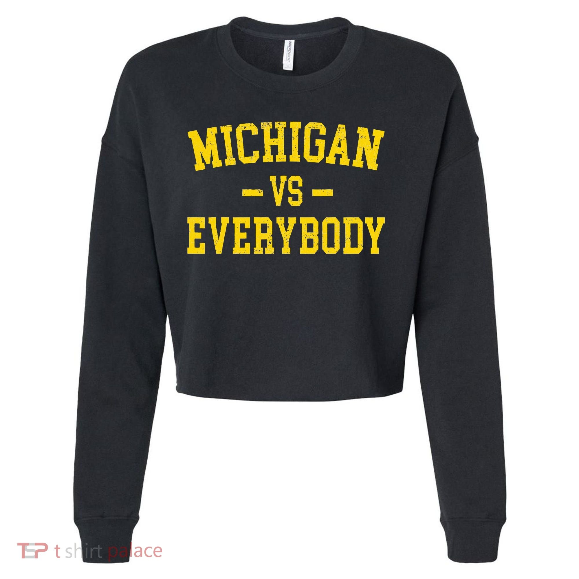 Michigan vs Everyone Everybody Quotes  Cropped Pullover Crew