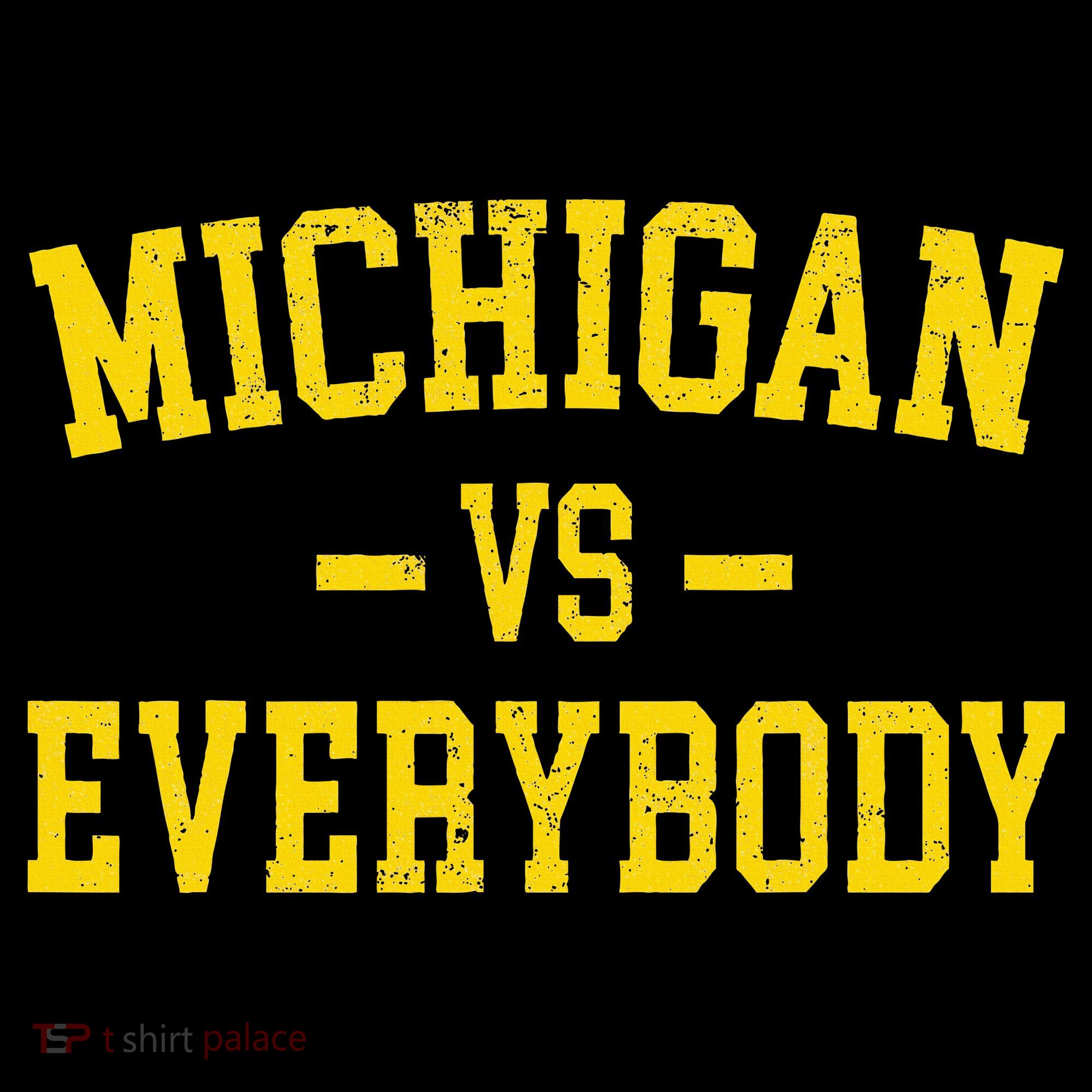 Michigan vs Everyone Everybody Quotes  Women's Long Sleeve Shirt