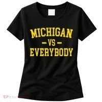 Michigan vs Everyone Everybody Quotes  Women's T-Shirt thumb 0