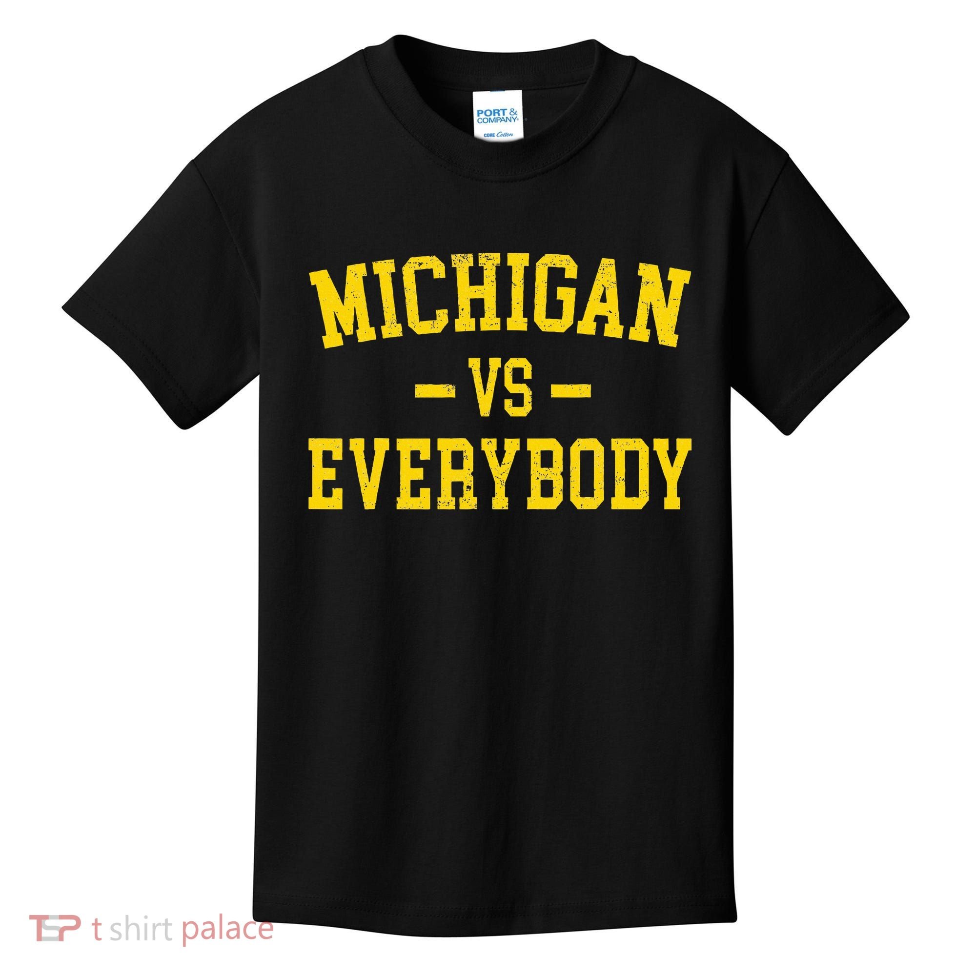 Michigan vs Everyone Everybody Quotes  Kids T-Shirt