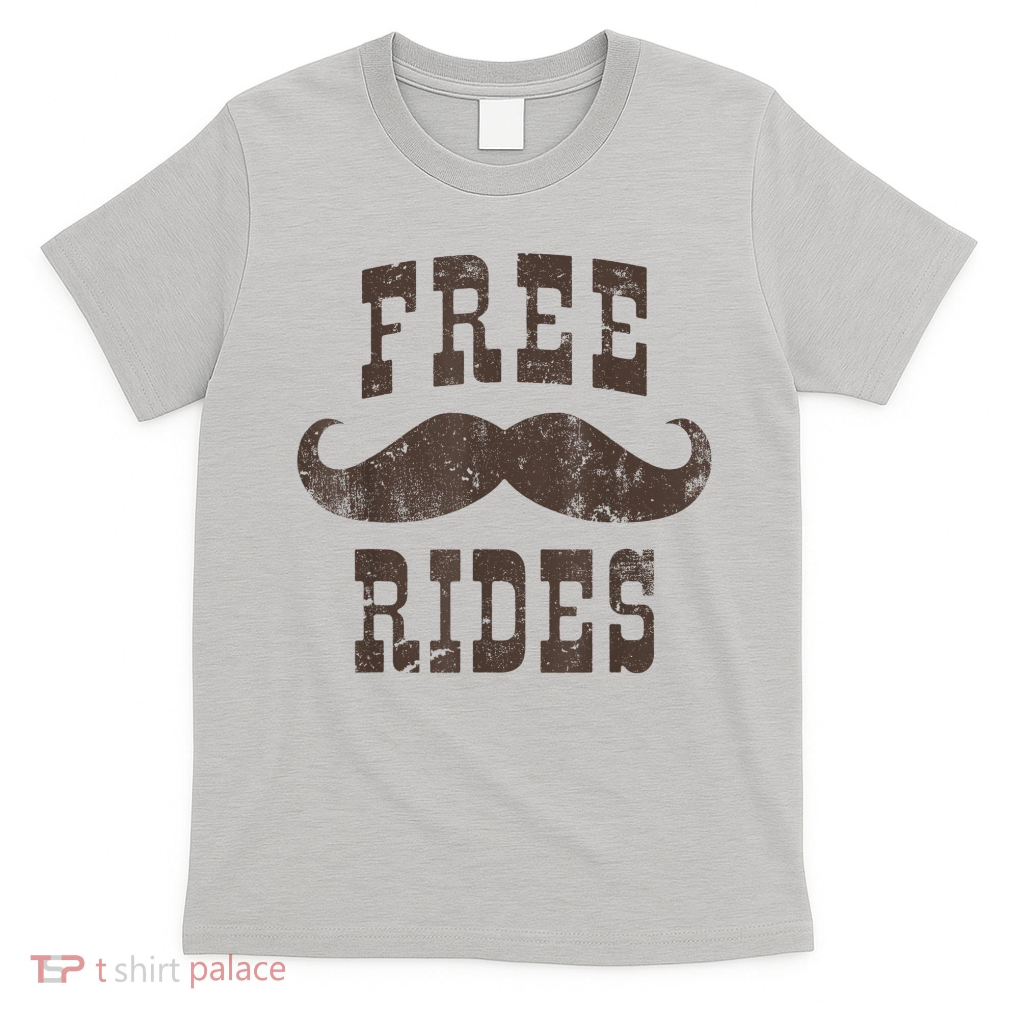 Mens Vintage Free Mustache Rides Funny T-Shirt