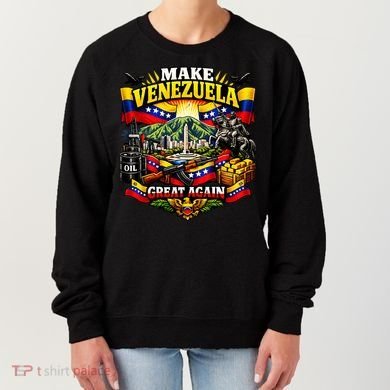 Make Venezuela Great Again Venezuela Flag Freedom Women's Sweatshirt