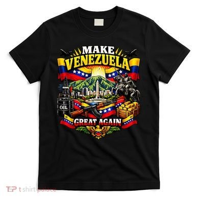 Make Venezuela Great Again Venezuela Flag Freedom T-Shirt
