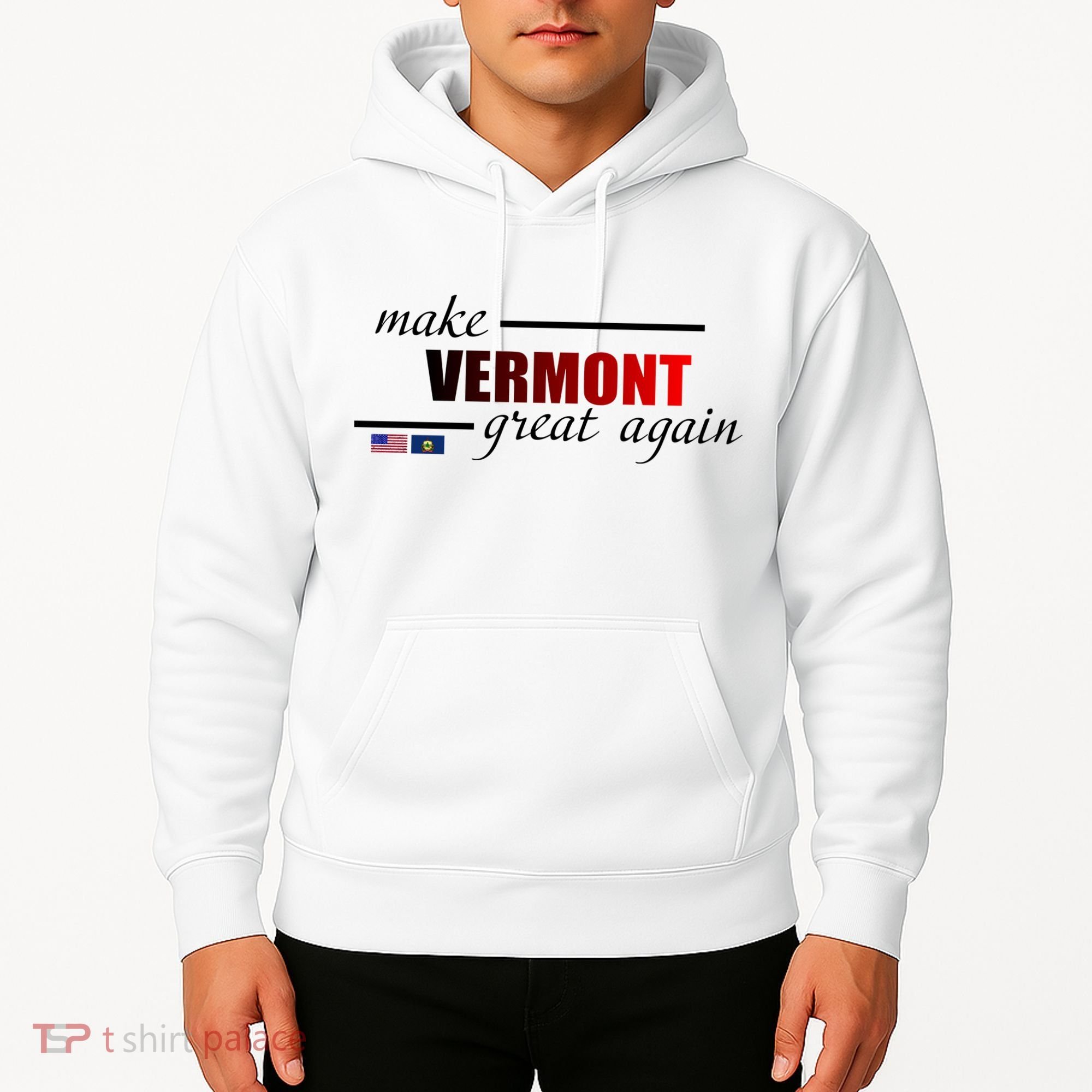 Make Vermont Great Again Hoodie
