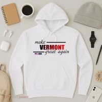 Make Vermont Great Again Hoodie thumb 3