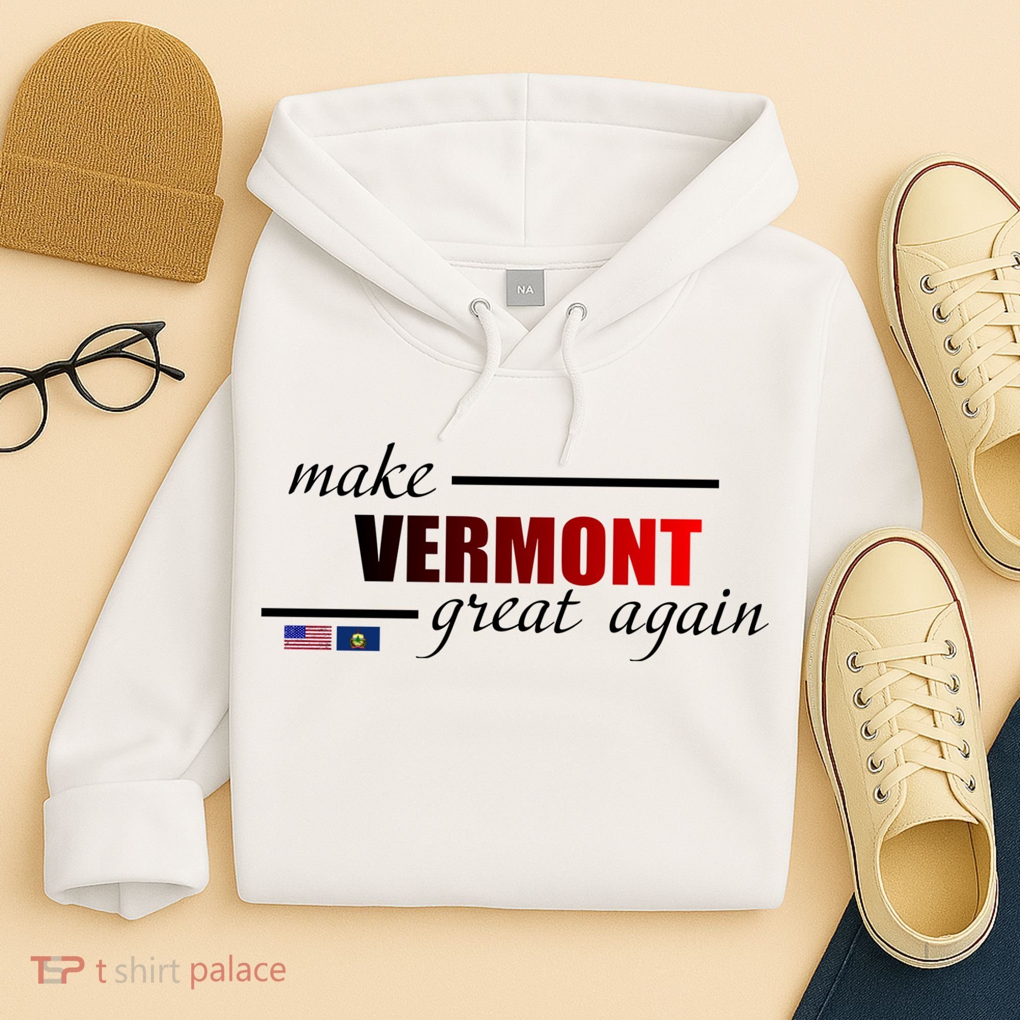 Make Vermont Great Again Hoodie