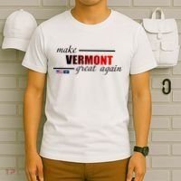 Make Vermont Great Again T-Shirt thumb 6