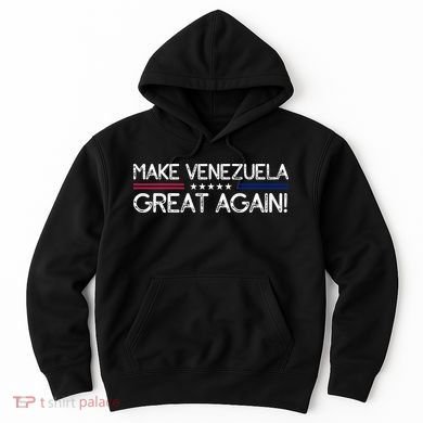 Make Venezuela Great Again Hoodie