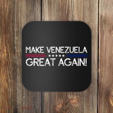 Make Venezuela Great Again Coaster