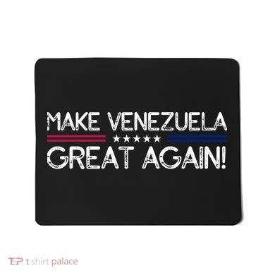 Make Venezuela Great Again Mousepad