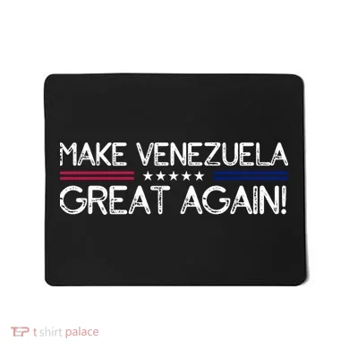 Make Venezuela Great Again Mousepad