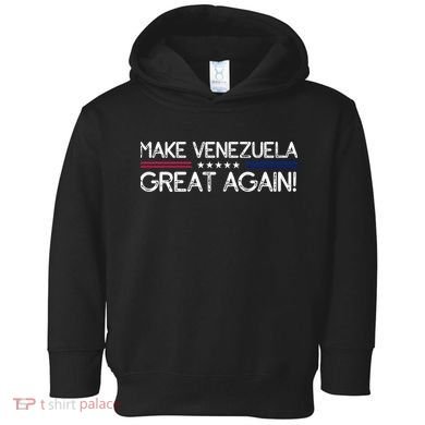 Make Venezuela Great Again Toddler Hoodie