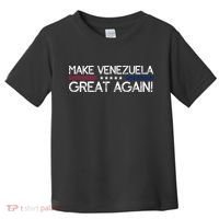 Make Venezuela Great Again Toddler T-Shirt thumb 0