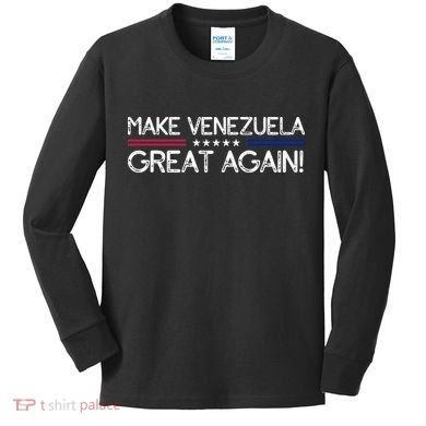 Make Venezuela Great Again Kids Long Sleeve Shirt