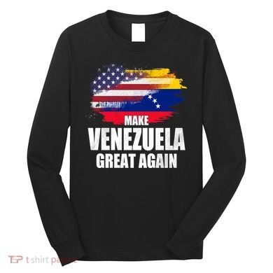 Make Venezuela Great Again USA Flag Long Sleeve Shirt