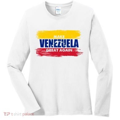 Make Venezuela Great Again Flag Women's Long Sleeve Shirt