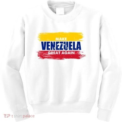 Make Venezuela Great Again Flag Kids Sweatshirt