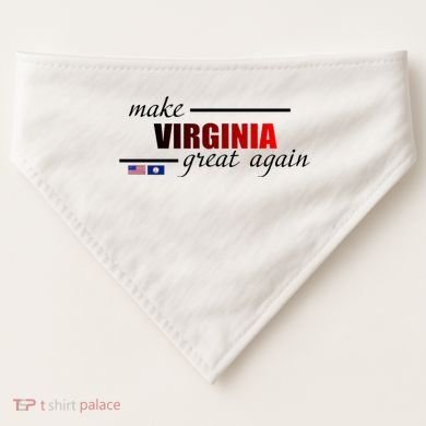 Make Virginia Great Again USA-Made Doggie Bandana