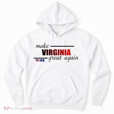 Make Virginia Great Again Hoodie