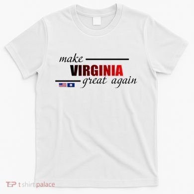 Make Virginia Great Again T-Shirt