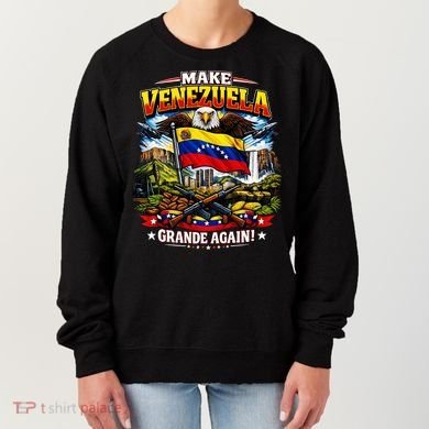 Make Venezuela Grande Again Women's Sweatshirt