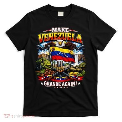 Make Venezuela Grande Again T-Shirt