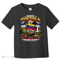 Make Venezuela Grande Again Toddler T-Shirt thumb 0