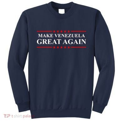 Make Venezuela Great Again Sweatshirt
