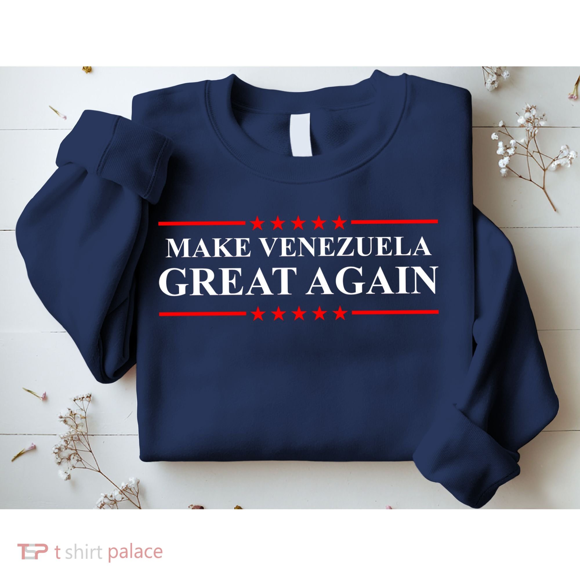 Make Venezuela Great Again Sweatshirt