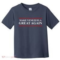 Make Venezuela Great Again Toddler T-Shirt thumb 0