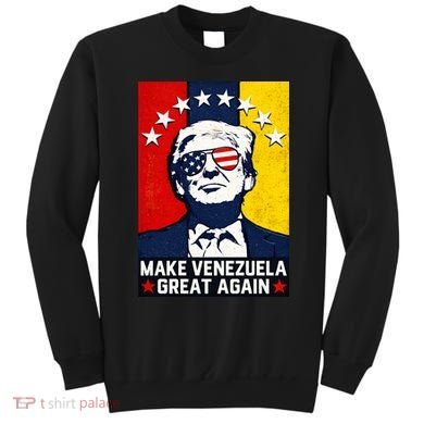 Make Venezuela Great Again Funny Donald Trump Sweatshirt