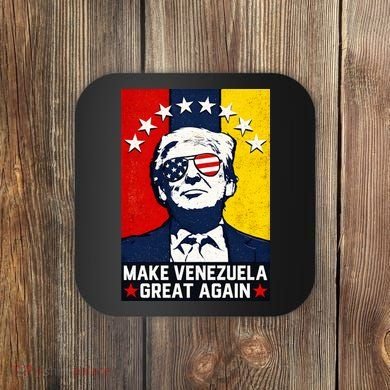 Make Venezuela Great Again Funny Donald Trump Coaster
