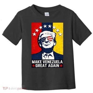 Make Venezuela Great Again Funny Donald Trump Toddler T-Shirt