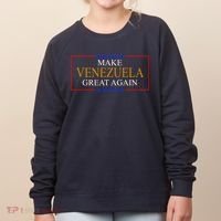 Make Venezuela Great Again Women's Sweatshirt thumb 0