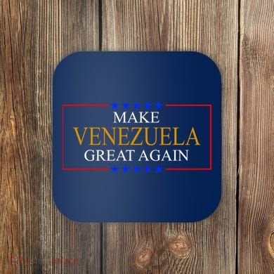 Make Venezuela Great Again Coaster