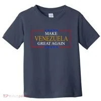 Make Venezuela Great Again Toddler T-Shirt thumb 0