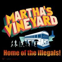 Martha's Vineyard Home Of The Illegals Funny Coffee Mug thumb 5