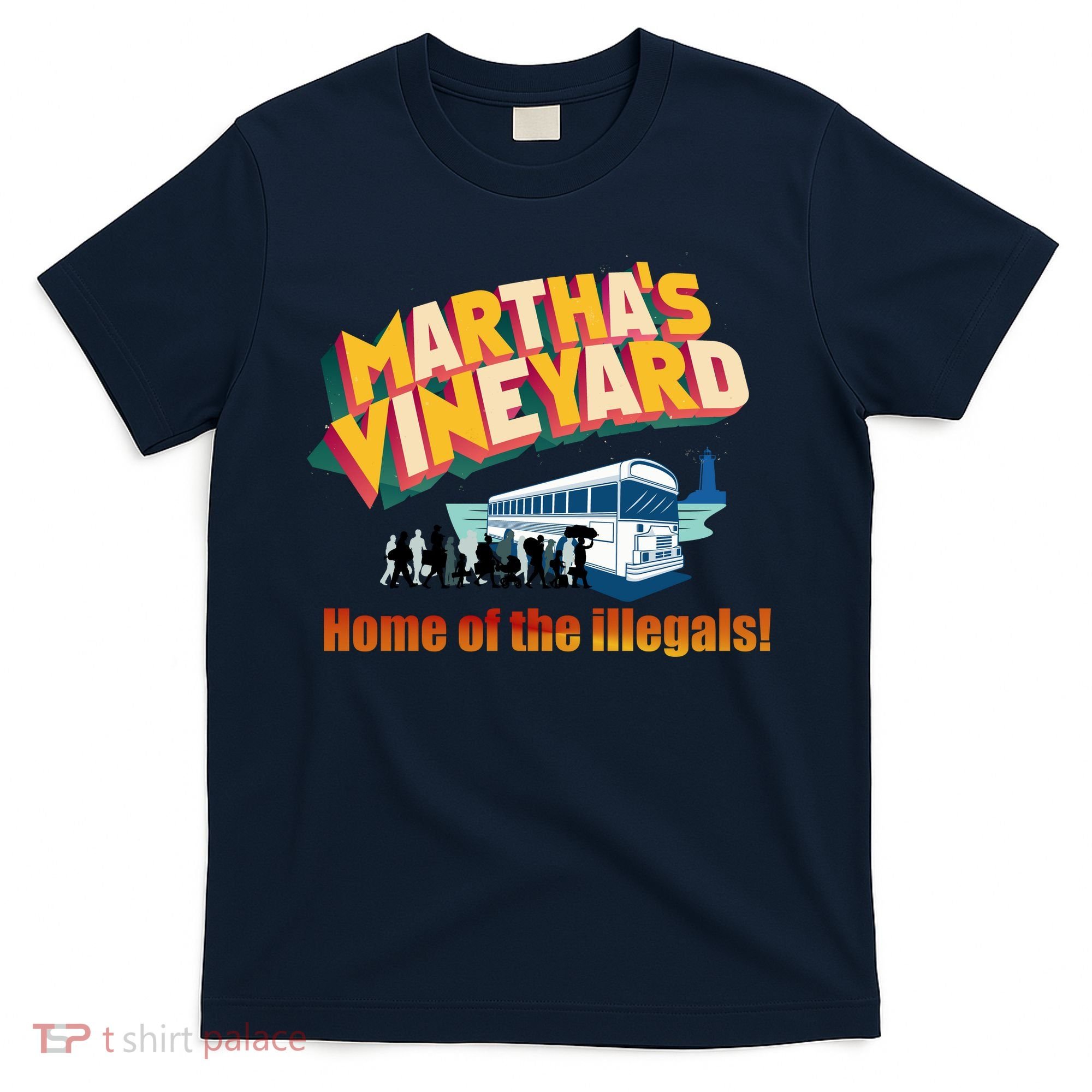 Martha's Vineyard Home Of The Illegals Funny T-Shirt