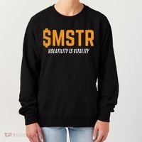 $Mstr Volatility Is Vitality Microstrategy Bitcoin Women's Sweatshirt thumb 0