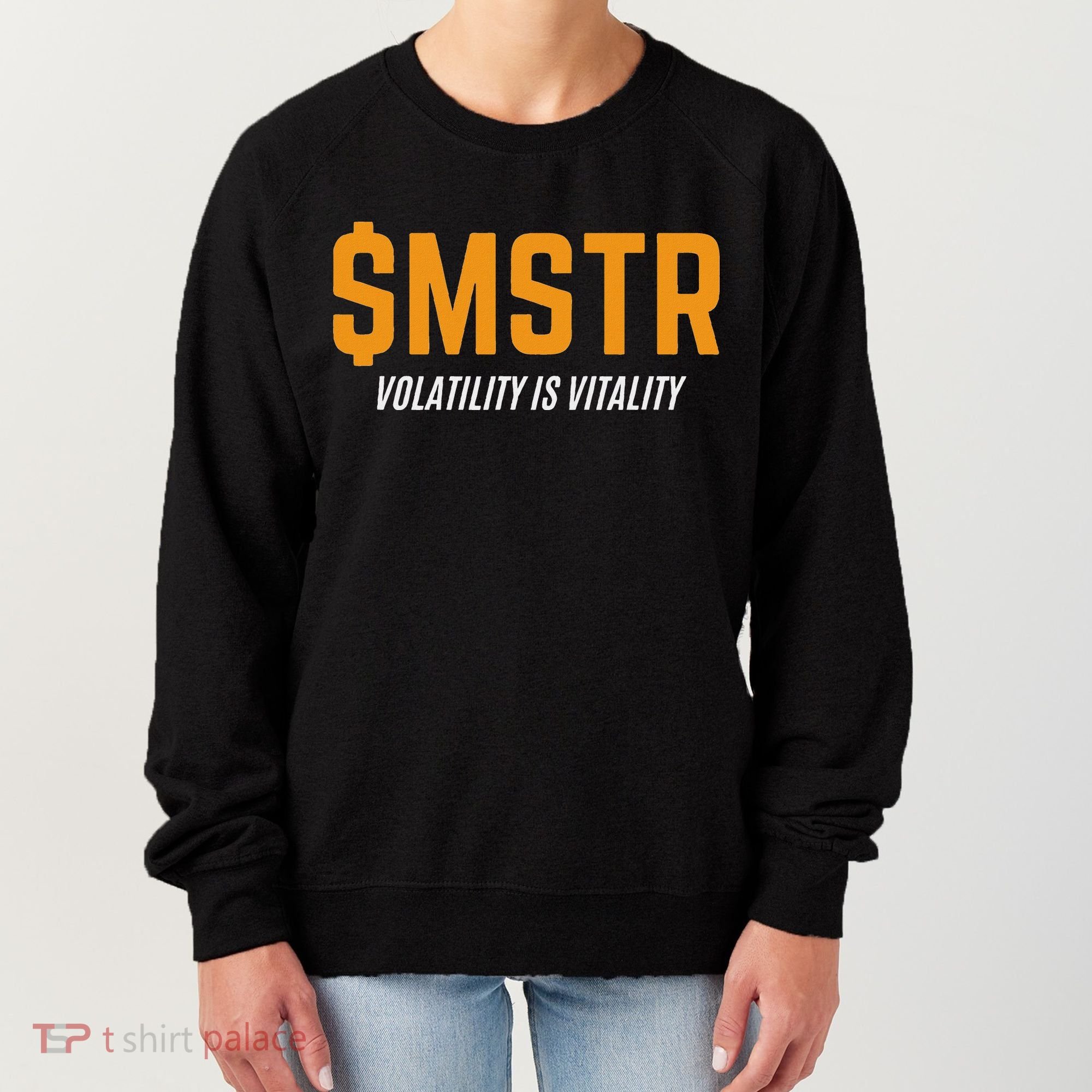 $Mstr Volatility Is Vitality Microstrategy Bitcoin Women's Sweatshirt
