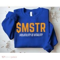 $Mstr Volatility Is Vitality Microstrategy Bitcoin Sweatshirt thumb 2