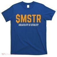 $Mstr Volatility Is Vitality Microstrategy Bitcoin T-Shirt thumb 0