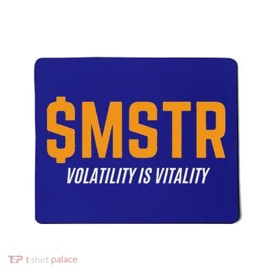 $Mstr Volatility Is Vitality Microstrategy Bitcoin Mousepad